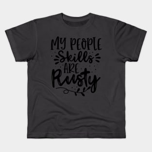 My people skills are rusty - Supernatural castiel Quote Kids T-Shirt